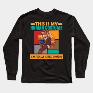 This Is My Human Costume I'm Really A Red Panda Halloween Long Sleeve T-Shirt